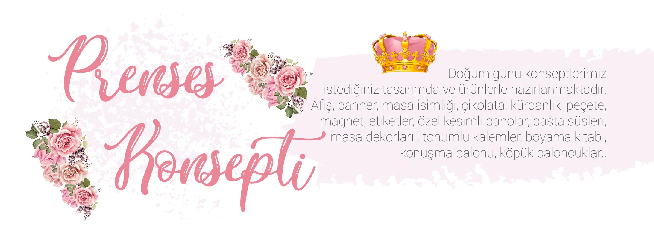 DOĞUM GÜNÜ KONSEPT ORGANİZASYON ÜRÜNLER HEDİYELİK